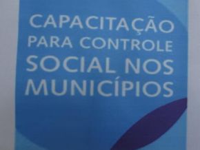 Capacitação para Controle Social nos Municípios: Assistência social e Programa Bolsa Família