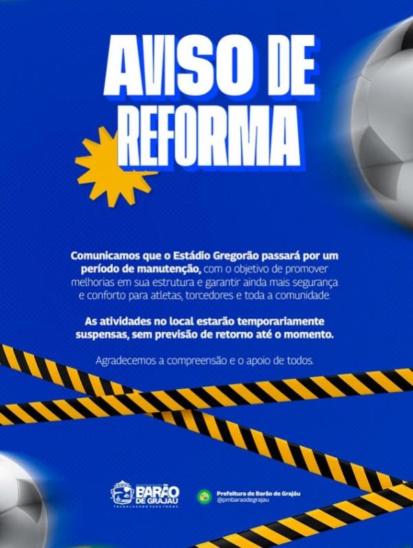 Estádio Gregorão, em Barão de Grajaú, passará por reforma e terá atividades suspensas
