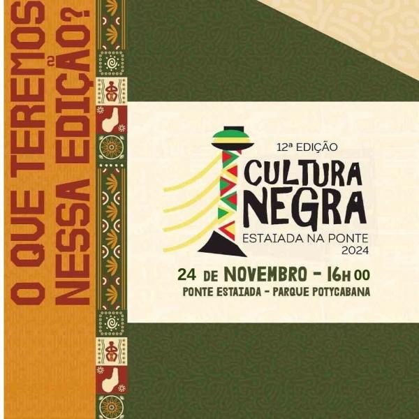 Cultura Negra Estaiada na Ponte: celebração das raízes ancestrais e da força da cultura negra