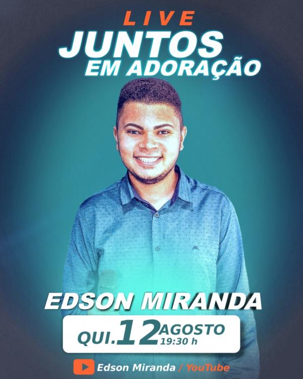 3ª live "Juntos em Adoração" será realizada no dia 12 de agosto