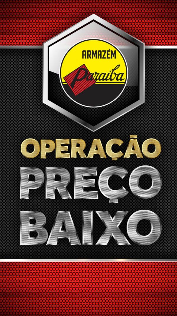 Corra para o Armazém Paraíba de Floriano e aproveite a Operação Preço Baixo