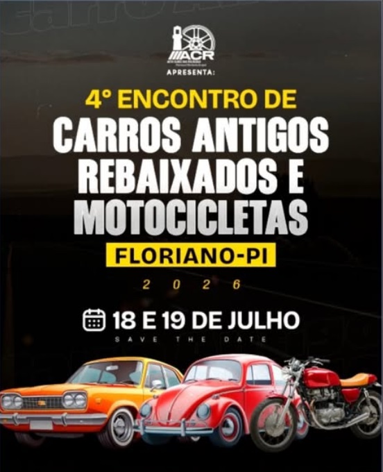 Floriano recebe 4º Encontro de Carros Antigos, Rebaixados e Motocicletas neste fim de semana