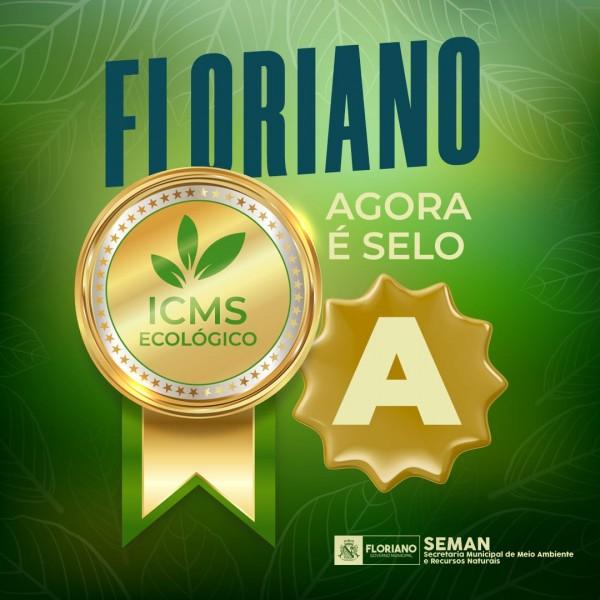 Floriano recebe selo A de certificação do ICMS Ecológico