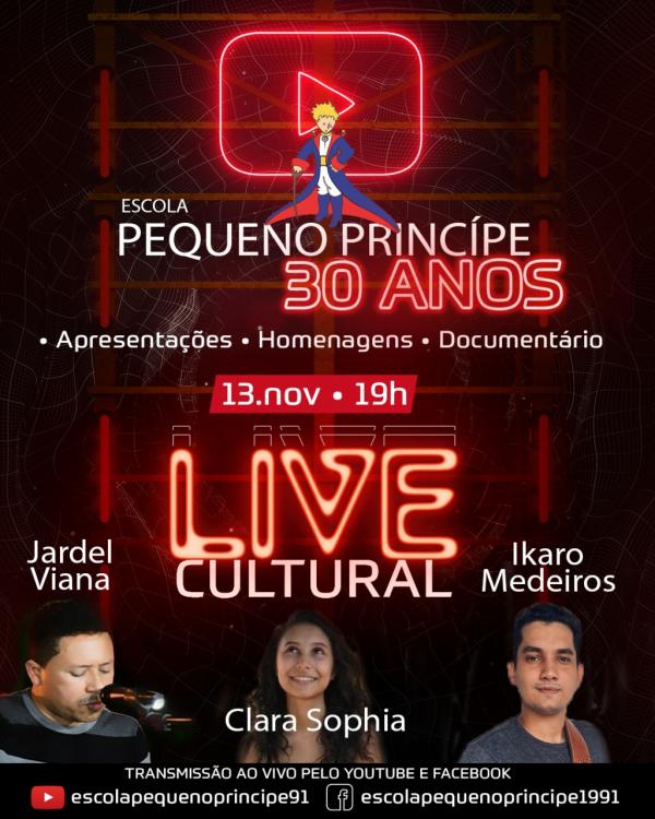 Live em comemora&ccedil;&atilde;o aos 30 anos da Escola Pequeno Pr&iacute;ncipe(Imagem:Divulga&ccedil;&atilde;o)
