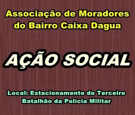 Associação de Moradores do Bairro Caixa Dágua realiza ação social