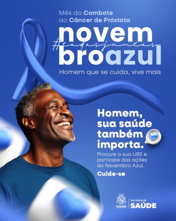 Novembro Azul: "Homem que se cuida, vive mais"