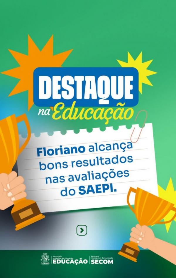 Educa&ccedil;&atilde;o de Floriano &eacute; destaque nas avalia&ccedil;&otilde;es do SAEPI(Imagem:Secom)