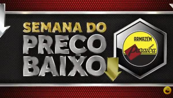 Armazém Paraíba lança Semana do Preço Baixo com ofertas imperdíveis em Floriano