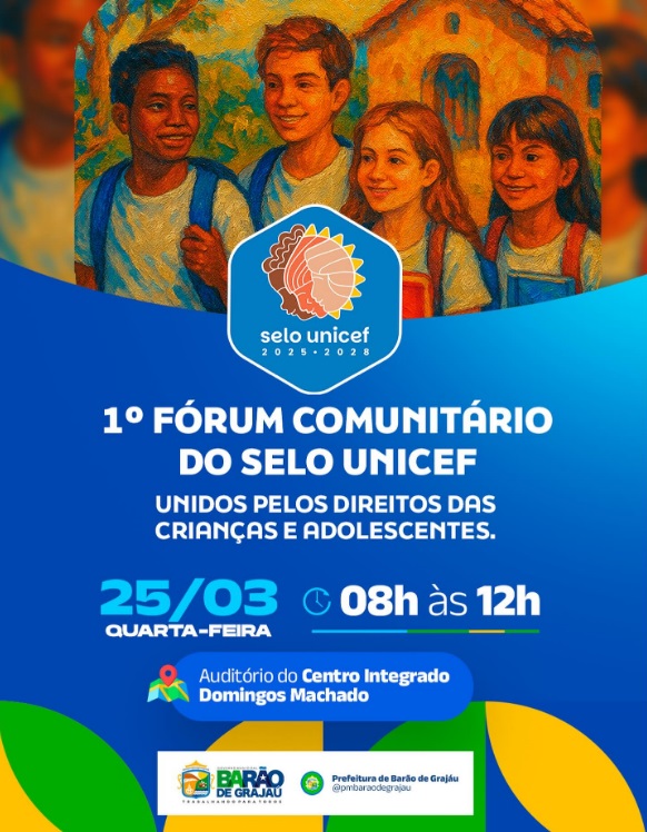 Barão de Grajaú realiza 1º Fórum Comunitário do Selo UNICEF no dia 25 de março