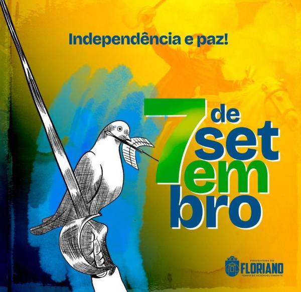 Semana da Pátria 2023: Floriano convida a comunidade para celebrar a Independência do Brasil