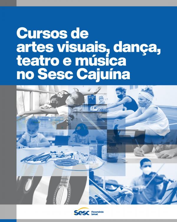 Sesc Cajuína está com matrículas abertas para cursos de Artes Visuais, Dança, Teatro e Música