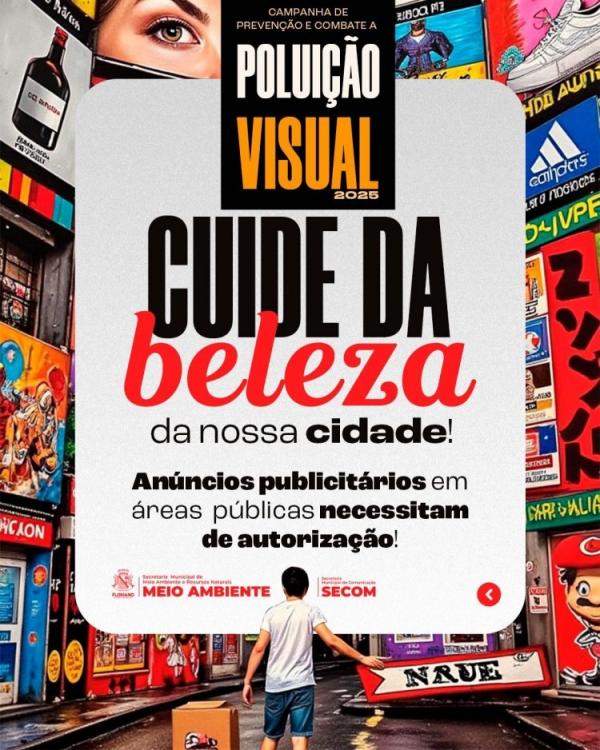 Meio Ambiente de Floriano realiza campanha de prevenção e combate à poluição visual