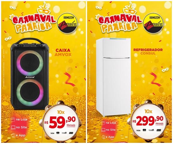 Aproveite as super ofertas do Carnaval no Armaz&eacute;m Para&iacute;ba!(Imagem:Divulga&ccedil;&atilde;o)