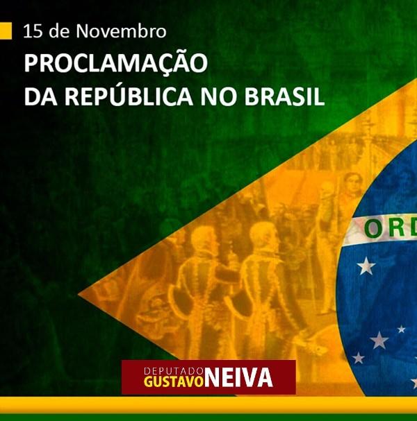 Proclamação da República: Mensagem do deputado estadual Gustavo Neiva