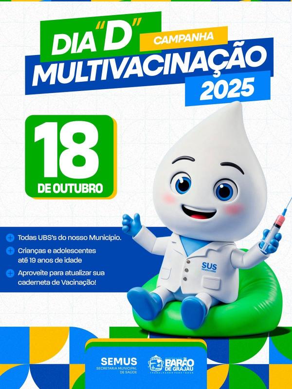  Bar&atilde;o de Graja&uacute; realiza Dia D da Multivacina&ccedil;&atilde;o neste s&aacute;bado (18).(Imagem:Divulga&ccedil;&atilde;o)