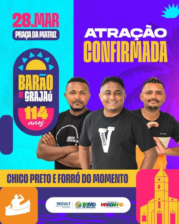 Festa de 114 anos de Barão de Grajaú terá show de Chico Preto e Forró do Momento