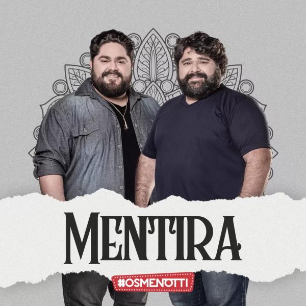 César Menotti & Fabiano apostam no romantismo de Mentira