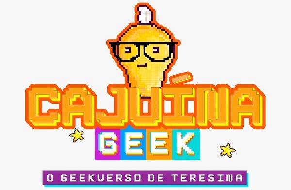 Teresina recebe a primeira edição do Cajuína Geek