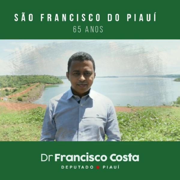 Deputado Francisco Costa parabeniza São Francisco do Piauí pelos 65 anos de emancipação política
