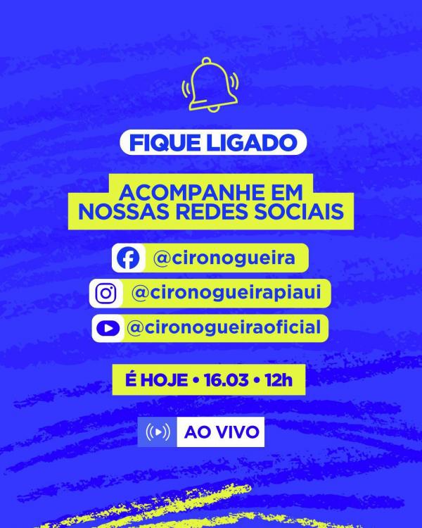 Ciro Nogueira reforça convite para live