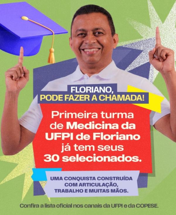 Dr. Francisco Costa celebra divulgação da primeira turma de Medicina da UFPI em Floriano