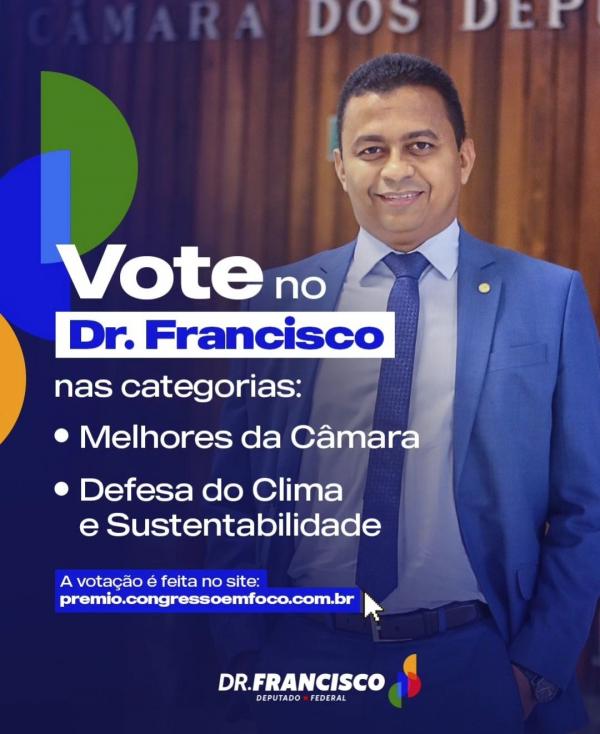 Deputado Dr. Francisco Costa recebe indicação ao Prêmio Congresso em Foco