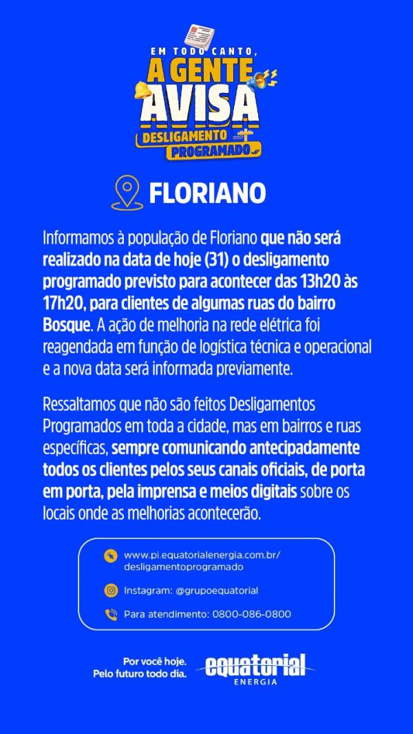 Equatorial Piauí adia desligamento programado no bairro Bosque, em Floriano.(Imagem:Divulgação)