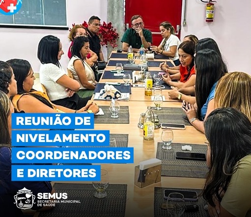 Reunião de nivelamento busca fortalecer a gestão da saúde pública em Barão de Grajaú