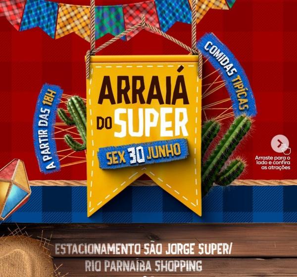 São Jorge Super prepara uma festa de São João imperdível em Floriano