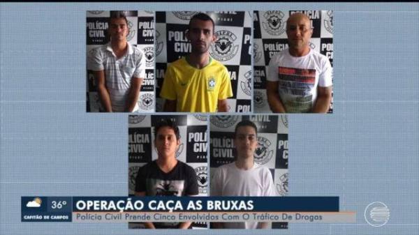 Caça às Bruxas: 5 são presos suspeitos de integrar cadeia de tráfico