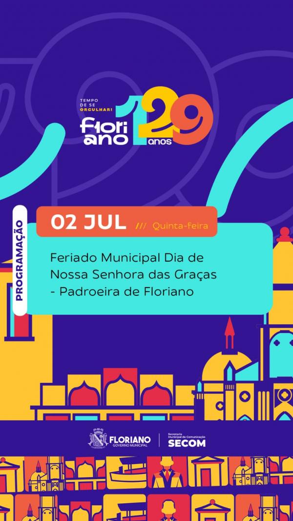 Feriado de Nossa Senhora das Graças marca pausa na programação dos 129 anos de Floriano
