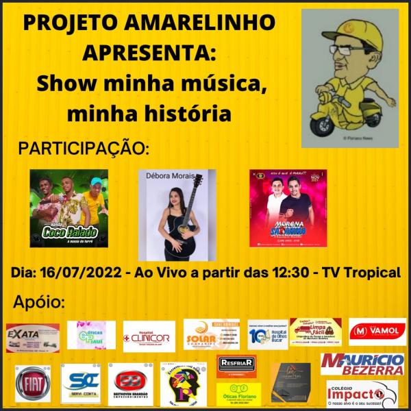 Amarelinho na TV apresenta: Show-Minha música, minha história, neste sábado (16)