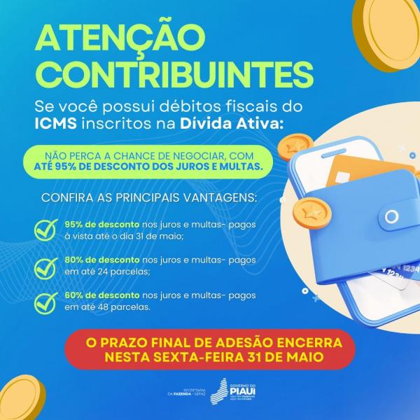 Prazo para negociar débitos do ICMS inscritos na dívida ativa termina na sexta-feira (31)