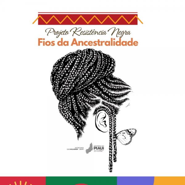 Secretaria das Mulheres leva Projeto Fios da Ancestralidade a comunidades quilombolas do Piauí