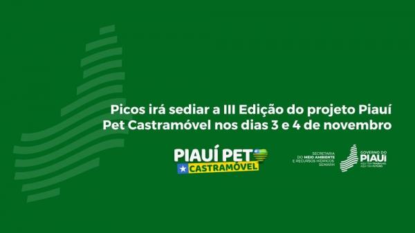 Picos irá sediar a 3ª edição do projeto Piauí Pet Castramóvel nos dias 3 e 4 de novembro