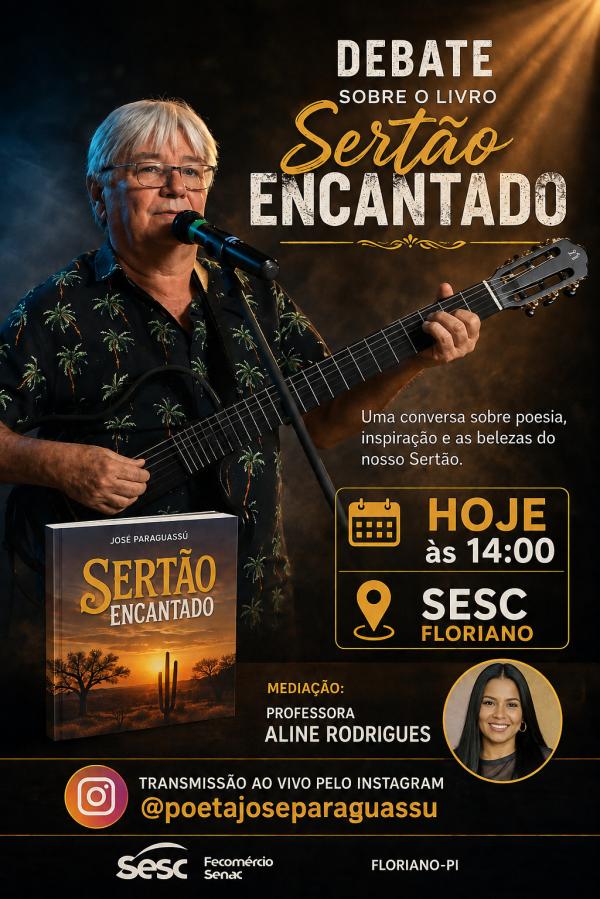 Sesc Floriano recebe debate sobre o livro Sert&atilde;o Encantado, de Jos&eacute; Paraguassu.(Imagem:Divulga&ccedil;&atilde;o)